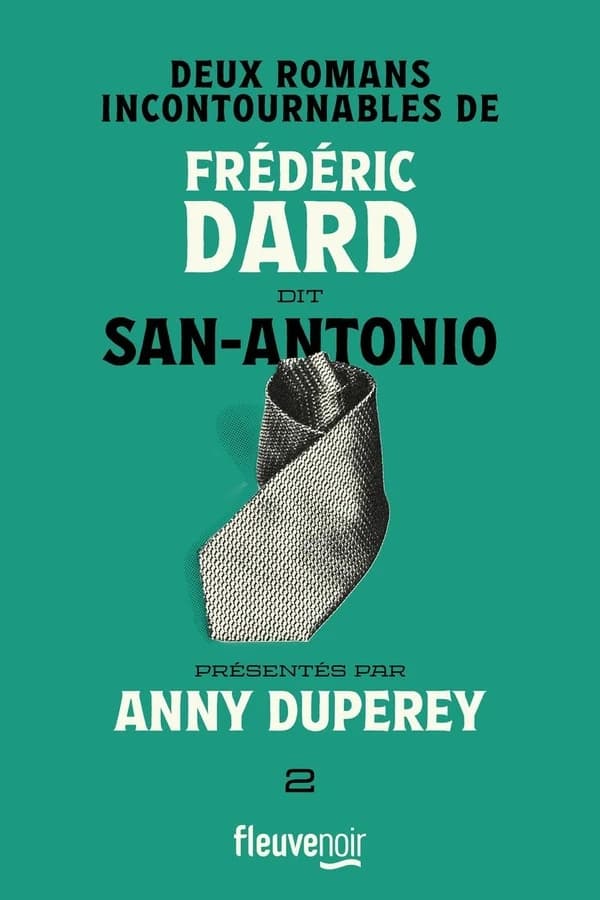 Deux romans incontournables de Frédéric Dard dit San Antonio. [2]