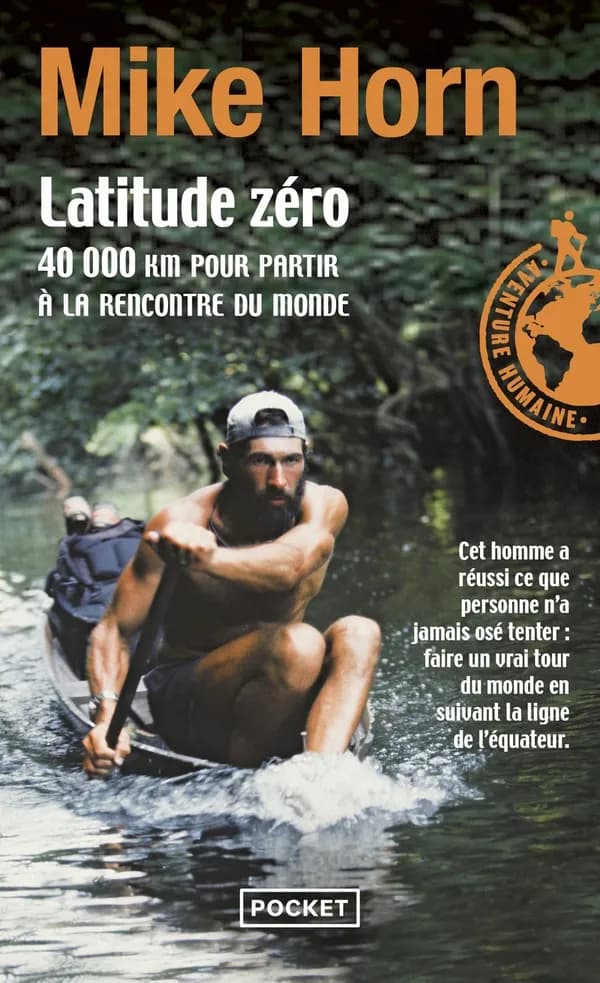 Latitude zéro : 40000 km pour partir à la rencontre du monde