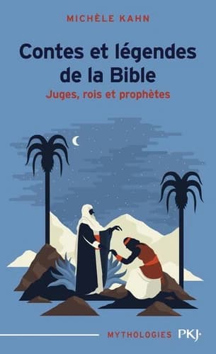 Contes Et Legendes De La Bible Tome 2 : Juges, Rois Et Prophetes