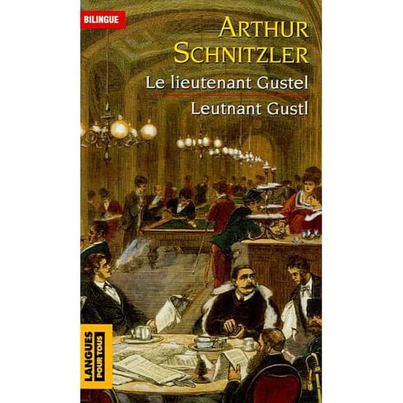 Le lieutenant Gustel : Leutnant Gustl  - Edition bilingue français-allemand
