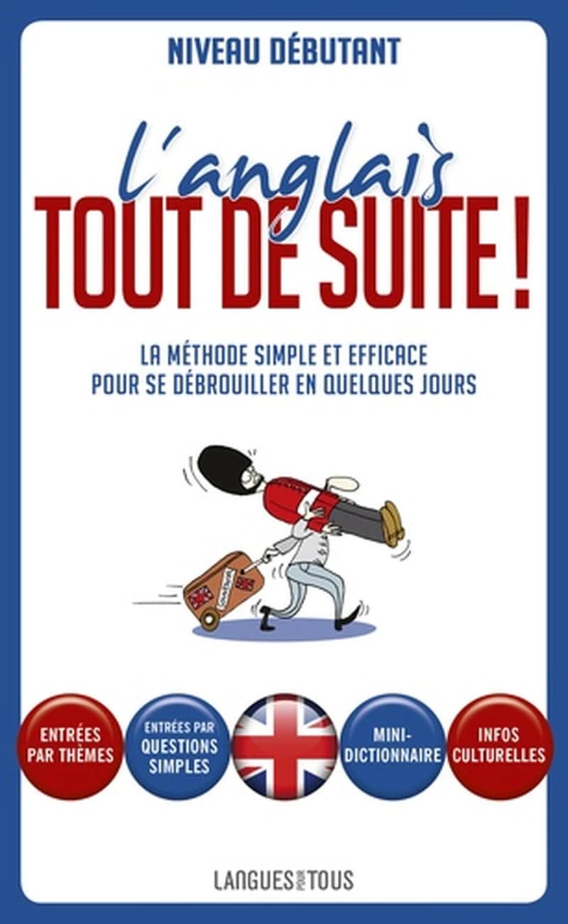 L'anglais tout de suite ! : [pour être rapidement opérationnel] (8e éd.) par Michel Marcheteau, Jean Autret, Jean-Pierre Berman... [et al.]