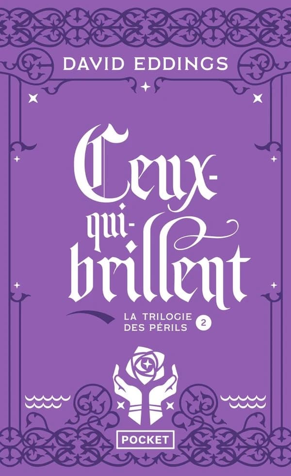 Ceux-qui-brillent : La trilogie des périls 2