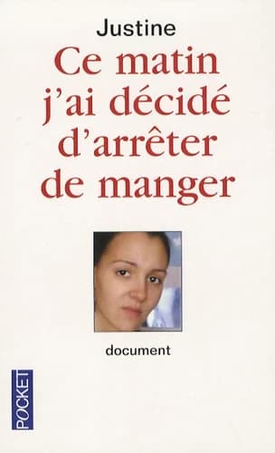Ce matin j'ai décidé d'arrêter de manger