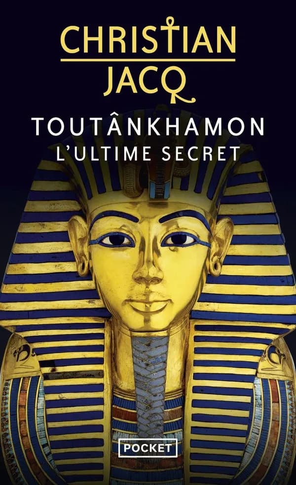 Toutânkhamon : l'ultime secret