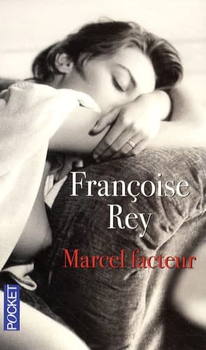 Marcel facteur (Nouvelle éd.) Françoise Rey