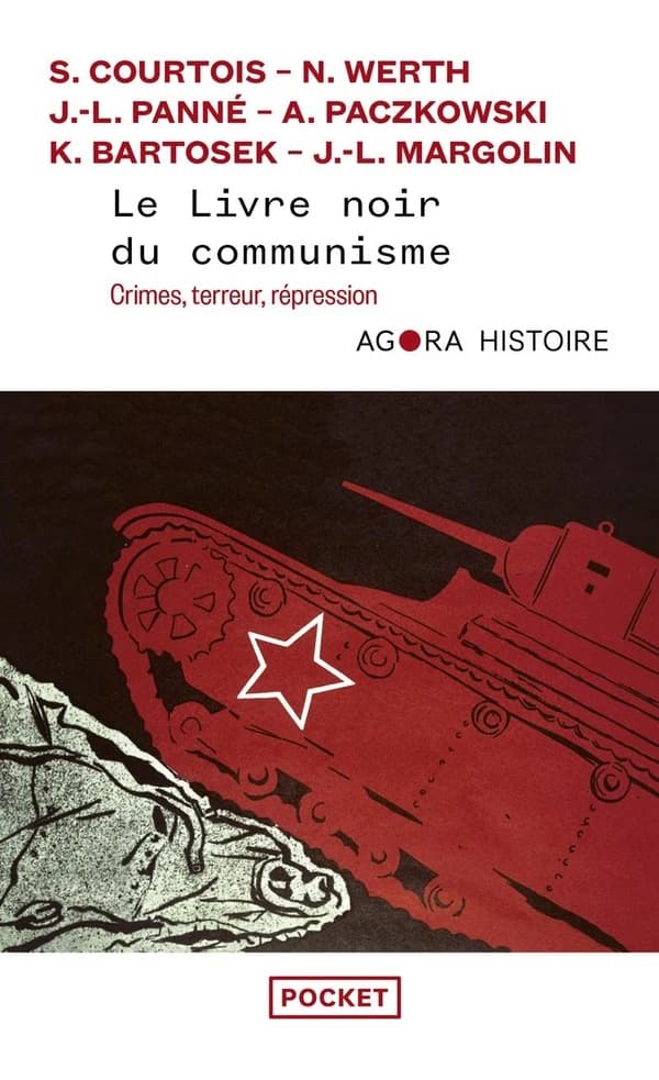 Le livre noir du communisme : crimes, terreur et répression (Nouvelle éd.) Stéphane Courtois, Nicolas Werth, Jean-Louis Panné... [et al.] ; avec la collaboration de Rémi Kauffer, Pierre Rigoulot, Pascal Fontaine... [et al.]