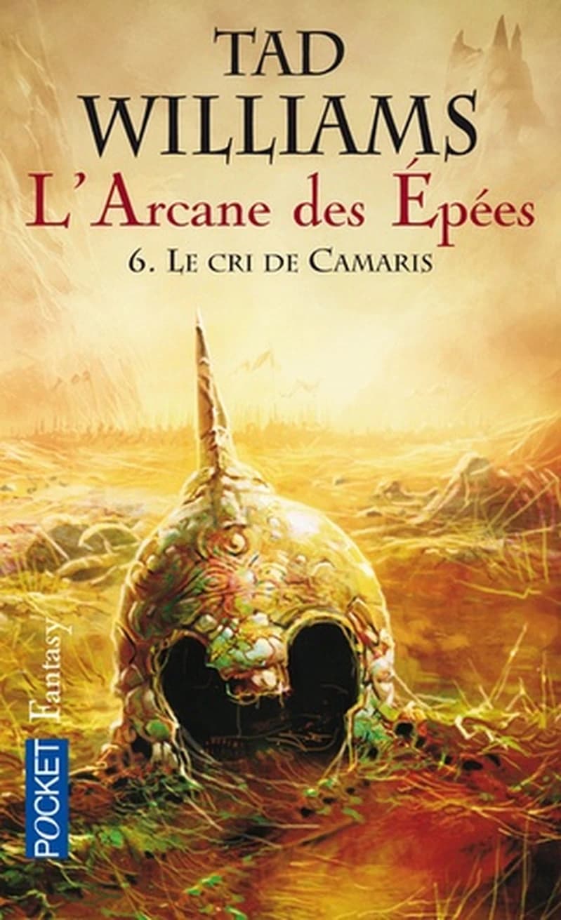 L'Arcane des Epées, tome 6 : Le cri de Camaris