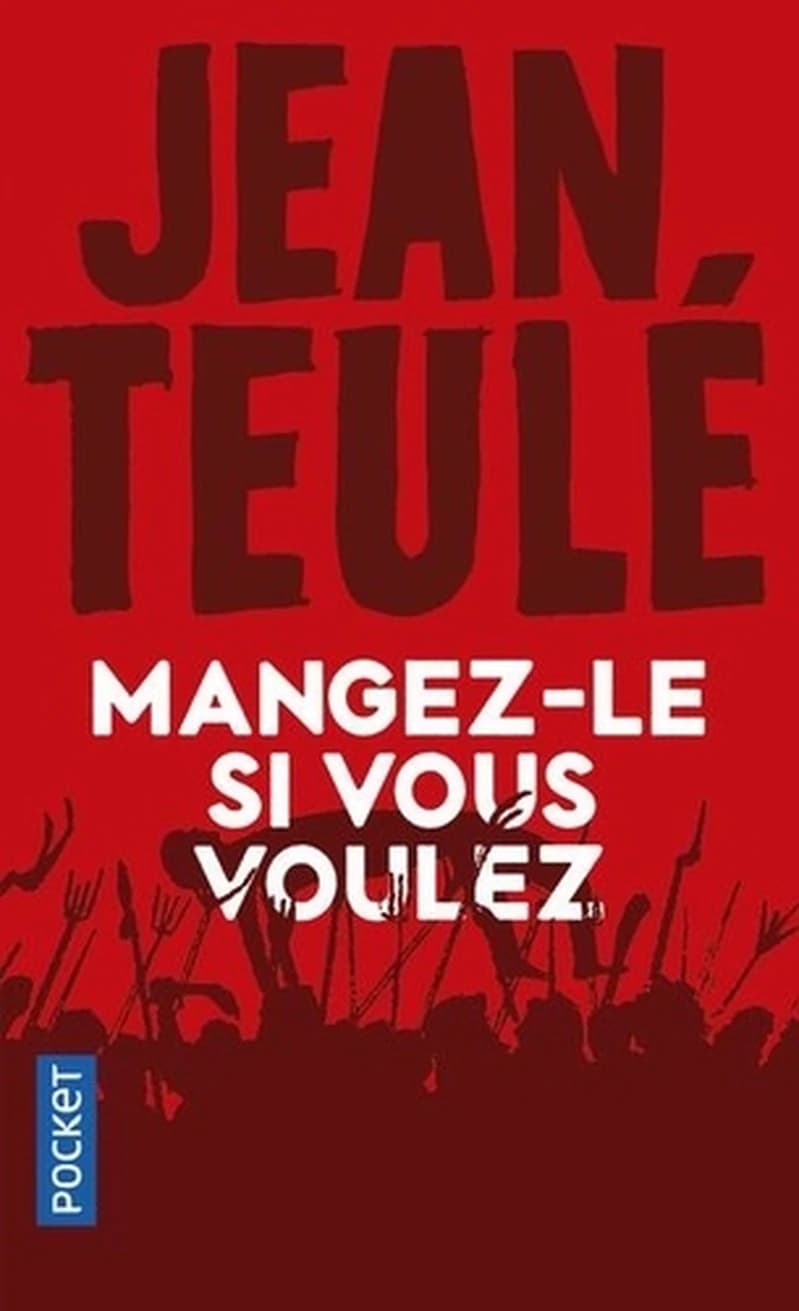 Mangez-le si vous voulez roman