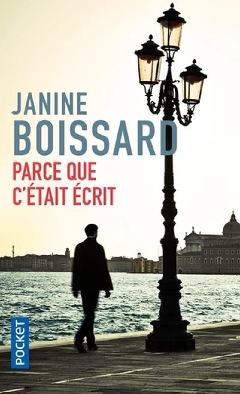 Parce que c'était écrit : roman (Éd. revue et corrigée par l'auteur) Janine Boissard