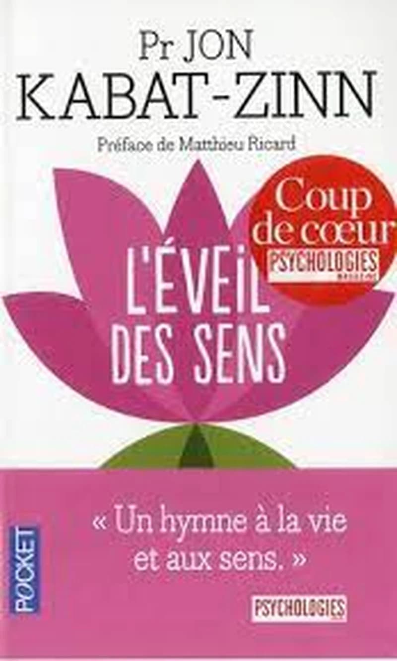 L'éveil des sens : vivre l'instant présent grâce à la pleine conscience