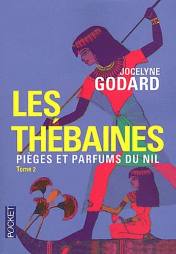 Pièges et parfums du Nil (Éd. double) Jocelyne Godard