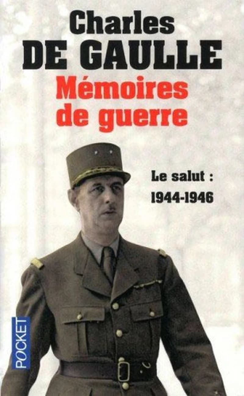 Mémoires de guerre - tome 3 Le salut 1944-1946