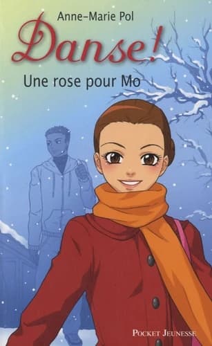 Danse ! Tome 7 : une rose pour Mo