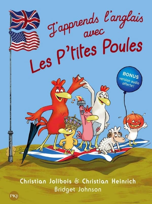 J'apprends l'anglais avec Les p'tites poules : welcome to the Chicken company !