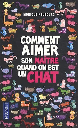 Comment aimer son maître quand on est un chat & Comment domestiquer son maître quand on est un chat