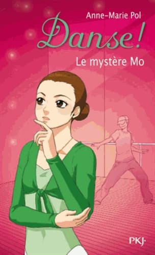Danse ! Tome 18 : le mystère Mo