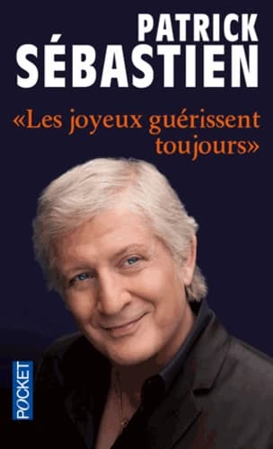 Les joyeux guérissent toujours