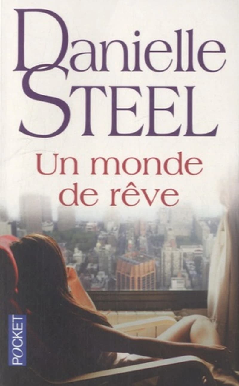 Un monde de rêve : roman