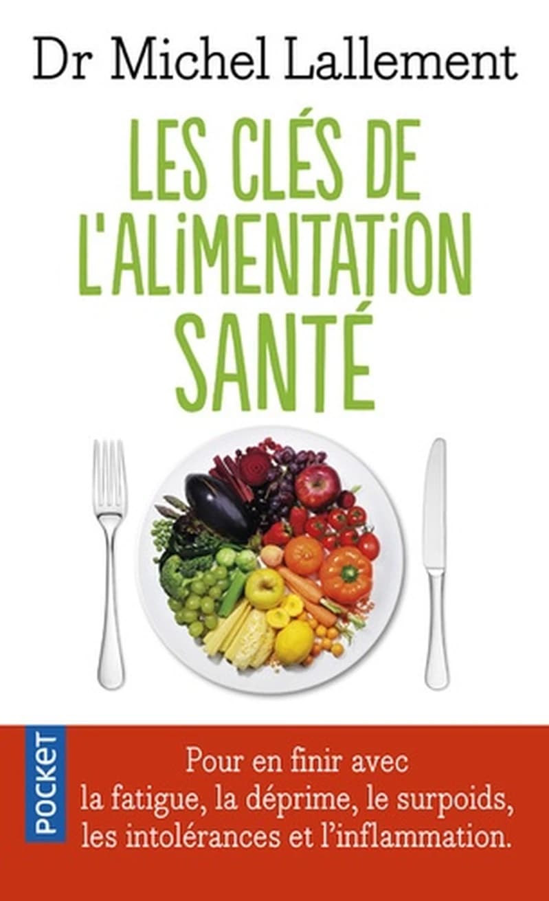 Les clés de l'alimentation santé : intolérances alimentaires et inflammation chronique