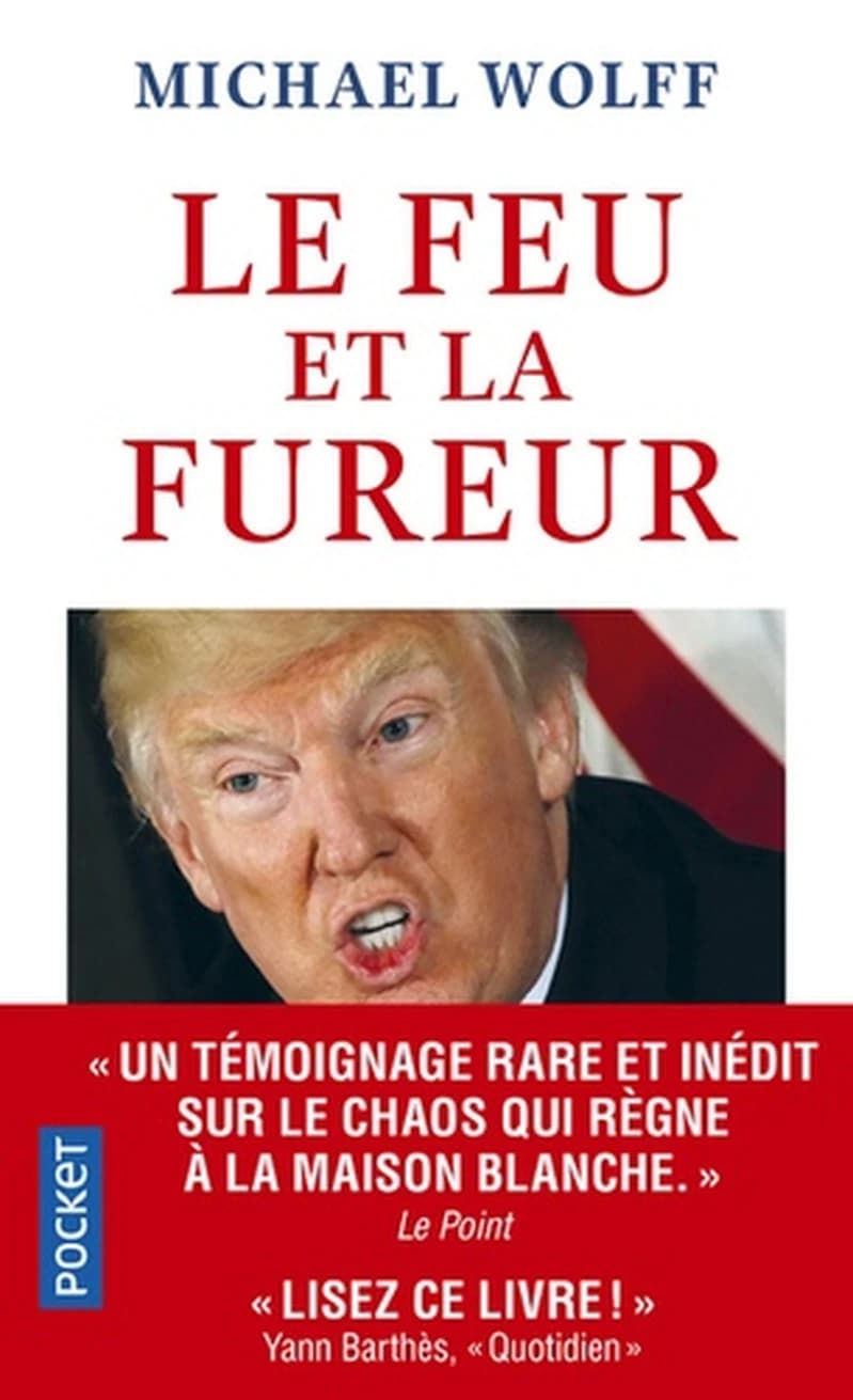 Le feu et la fureur : Trump à la Maison-Blanche