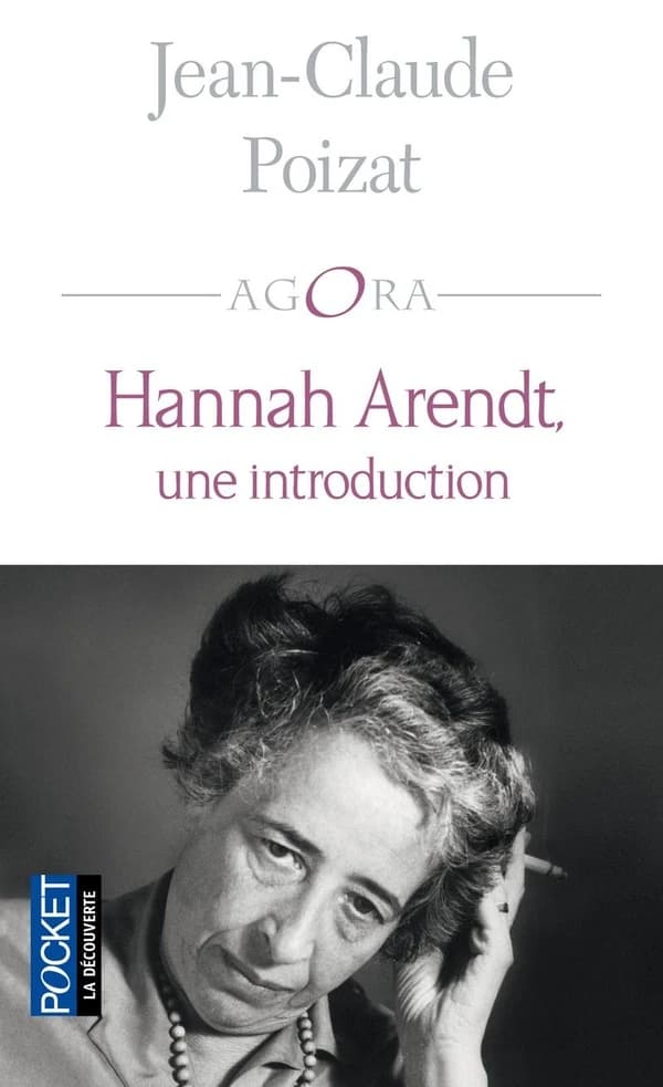 Hannah Arendt, une introduction (Éd. revue et corrigée) Jean-Claude Poizat