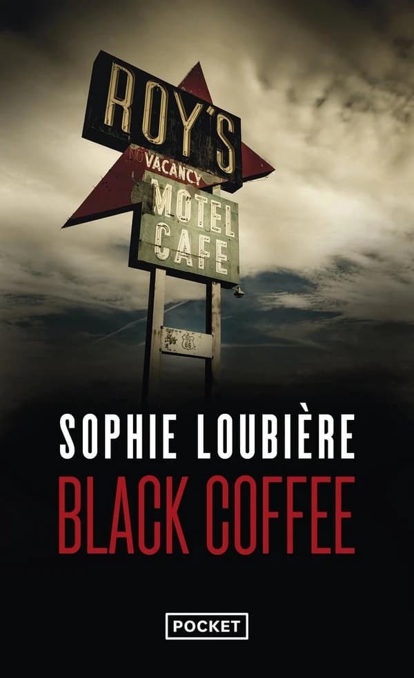 Black coffee (Éd. enrichie d'une nouvelle inédite) Sophie Loubière