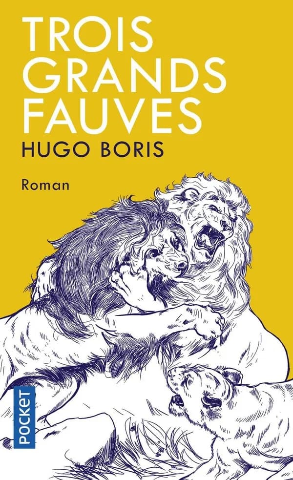 Trois grands fauves : roman