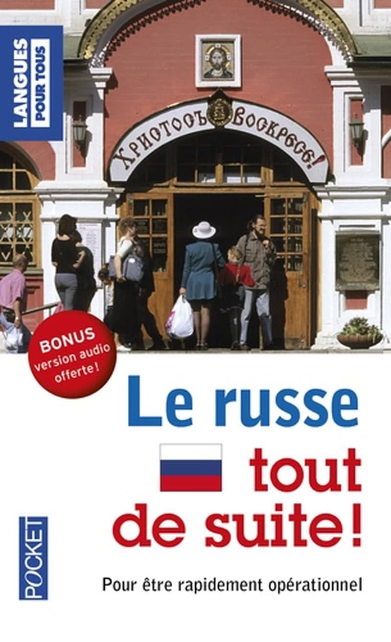 Le russe tout de suite !