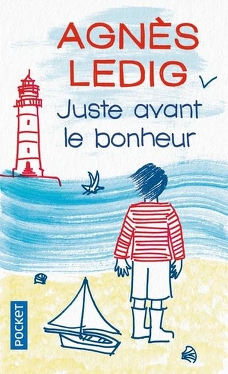 Juste avant le bonheur : roman