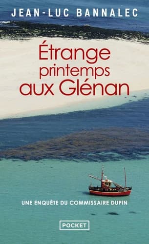 Etrange printemps aux Glénan : Une enquête du commissaire Dupin