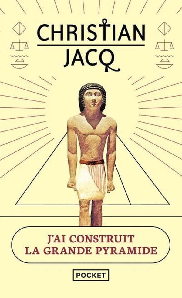 J'ai construit la grande pyramide