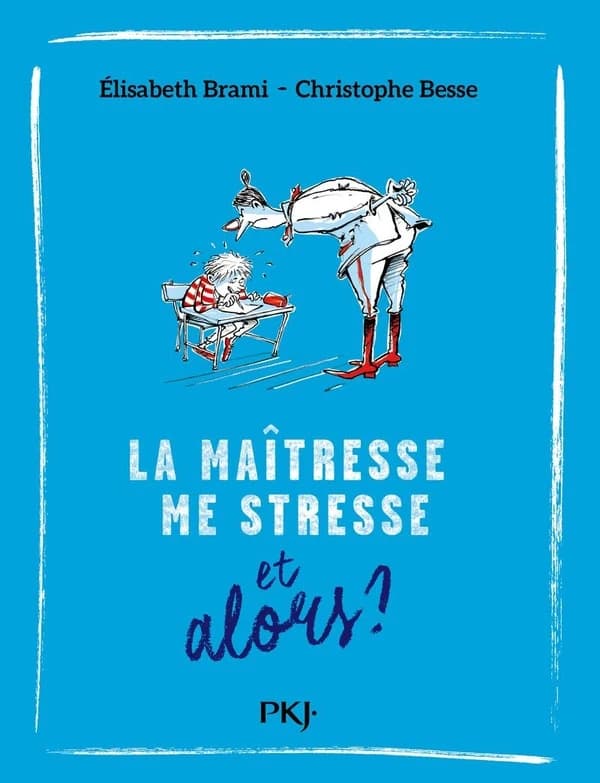 La maîtresse me stresse