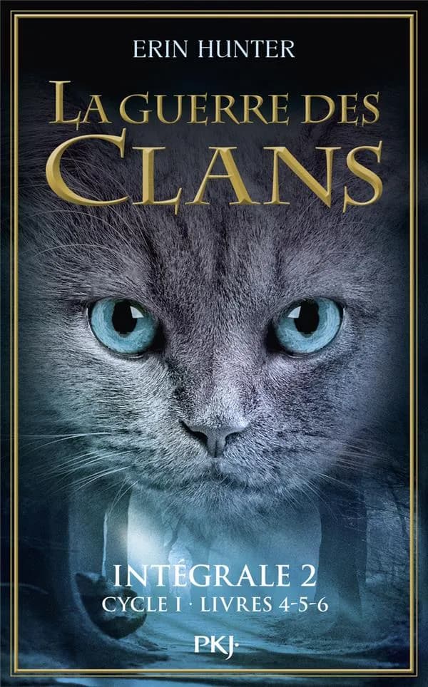 La guerre des clans : intégrale. 2, Cycle I : Livre IV, V et VI