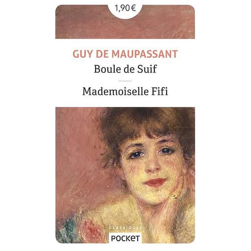 Boule de Suif ; suivie de Mademoiselle Fifi