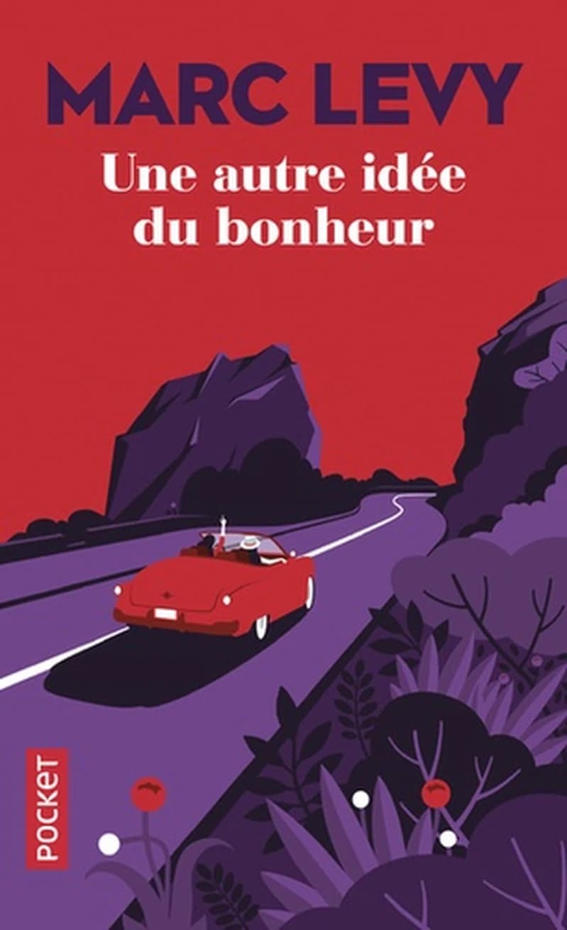 Une autre idée du bonheur : roman