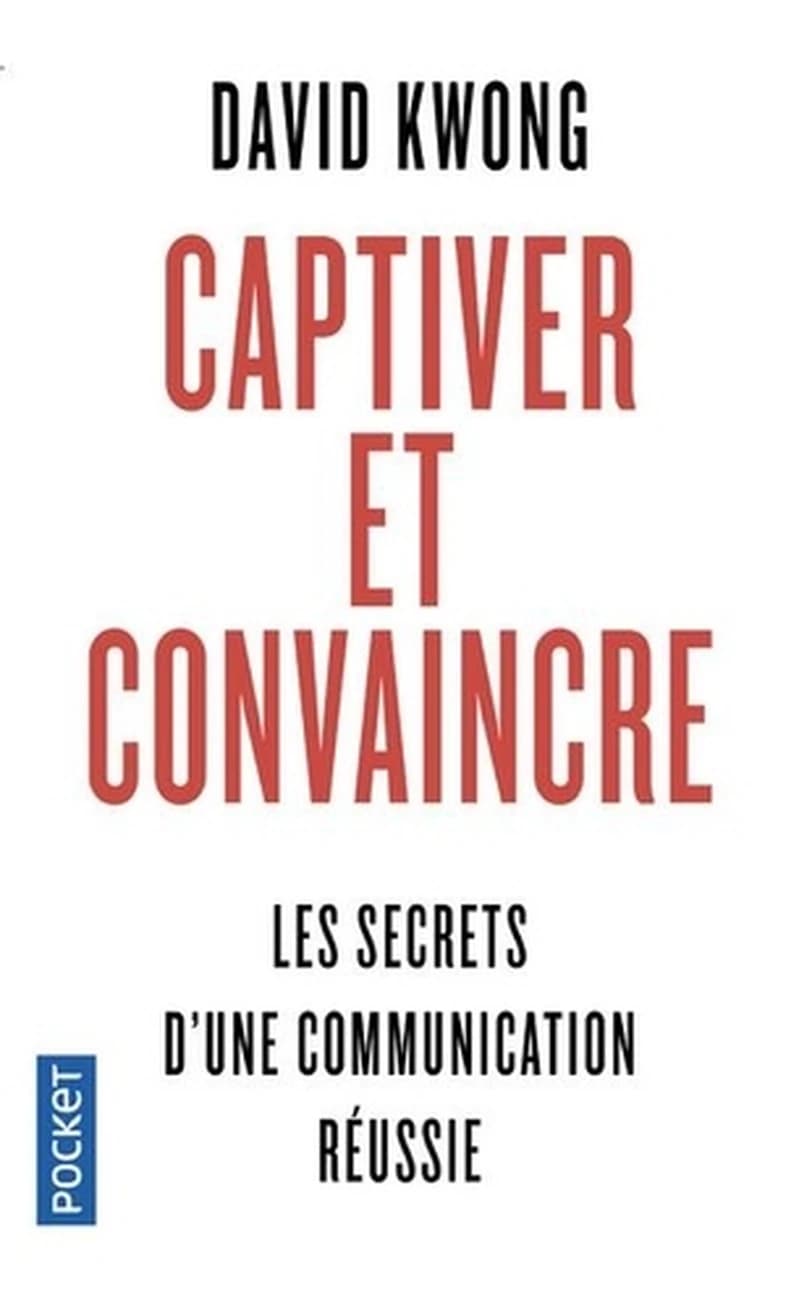 Captiver et convaincre : 7 principes qui changent tout