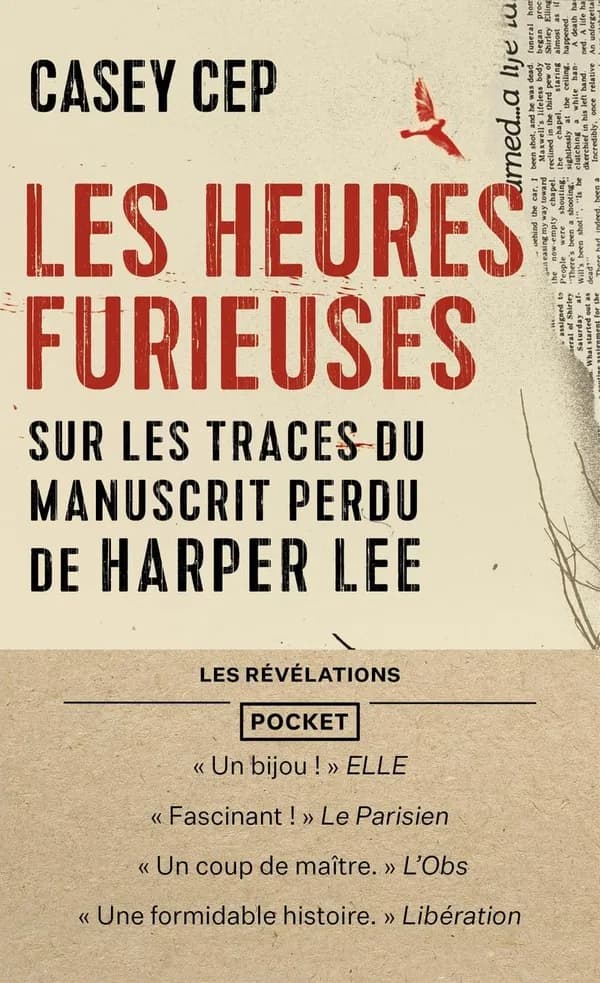 Les heures furieuses : sur les traces du manuscrit perdu de Harper Lee
