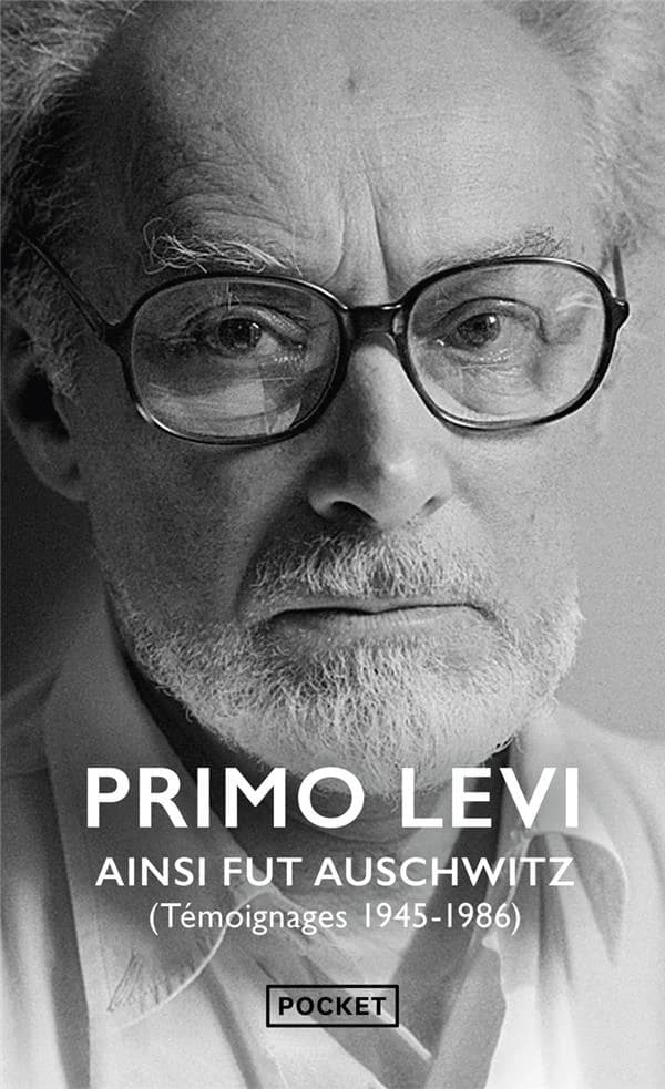 Ainsi fut Auschwitz : témoignages : 1945-1986