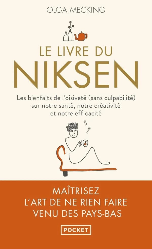 Le livre du Niksen : les bienfaits de l'oisiveté (sans culpabilité) sur notre santé, notre créativité et notre efficacité