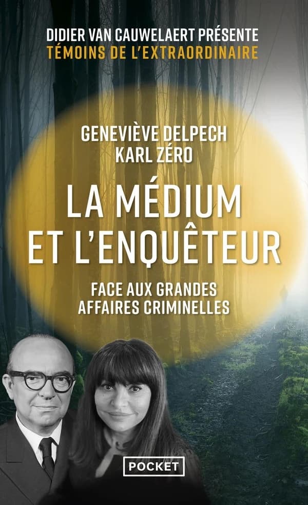 La médium & l'enquêteur face aux grandes affaires criminelles