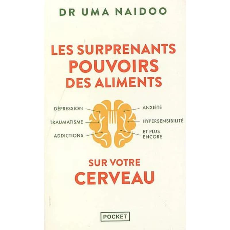 Les surprenants pouvoirs des aliments sur votre cerveau