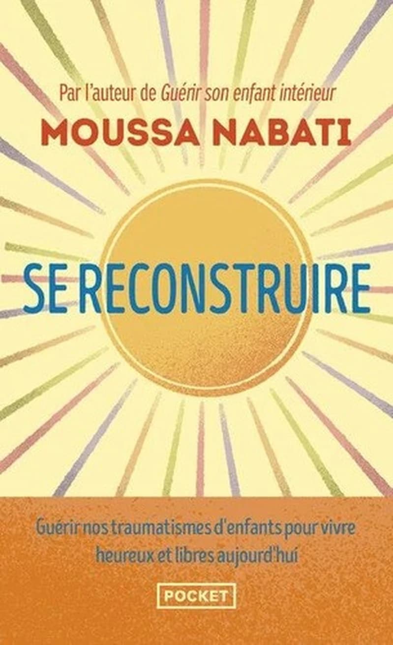 Se reconstruire : la blessure est l'endroit par où la lumière pénètre en vous