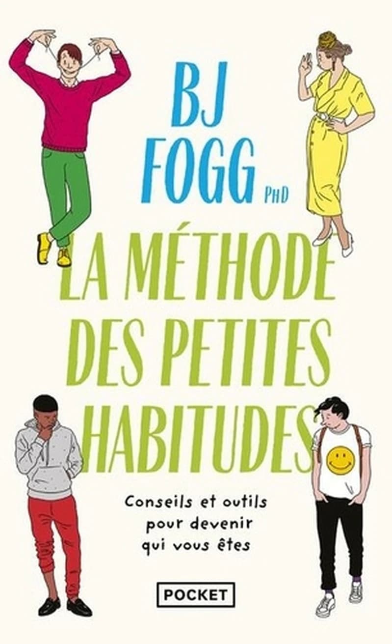 Changer sa vie : la méthode des petites habitudes