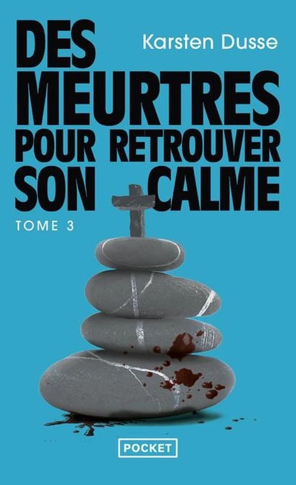 Des meurtres pour retrouver son calme : roman