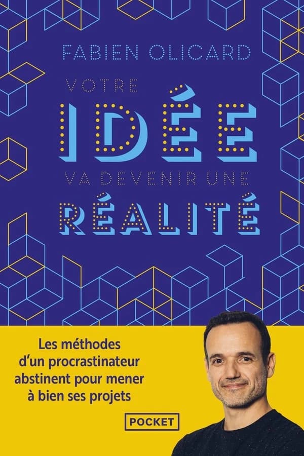 Votre idée va devenir une réalité