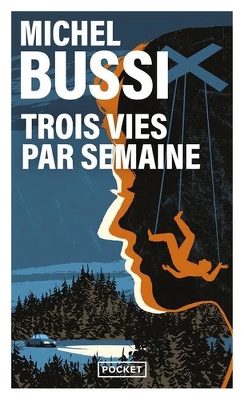 Trois vies par semaine : roman