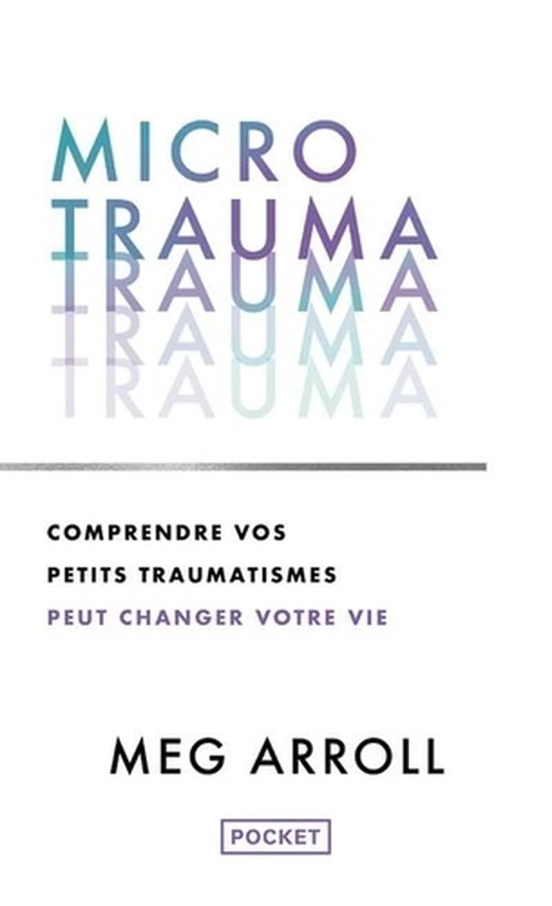 Microtrauma : quand on ne sait pas ce qui ne va pas, mais que rien ne semble aller
