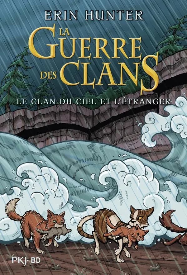 La guerre des Clans, le clan du Ciel et l'étranger Sauvetage : [intégrale]