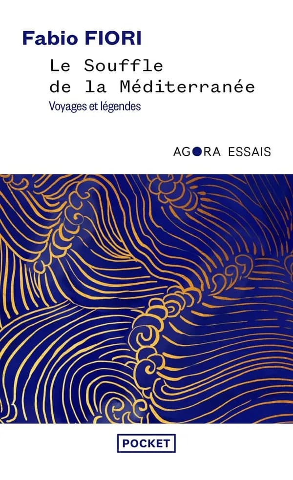 Le souffle de la Méditerranée - : Voyages et légendes