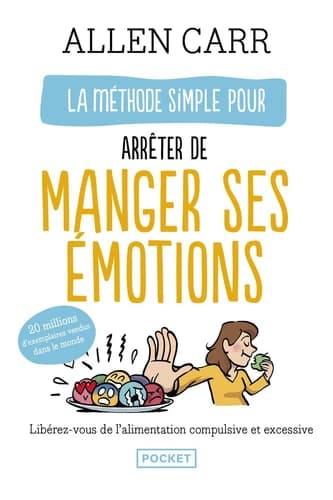 La Méthode simple pour arrêter de manger ses émotions